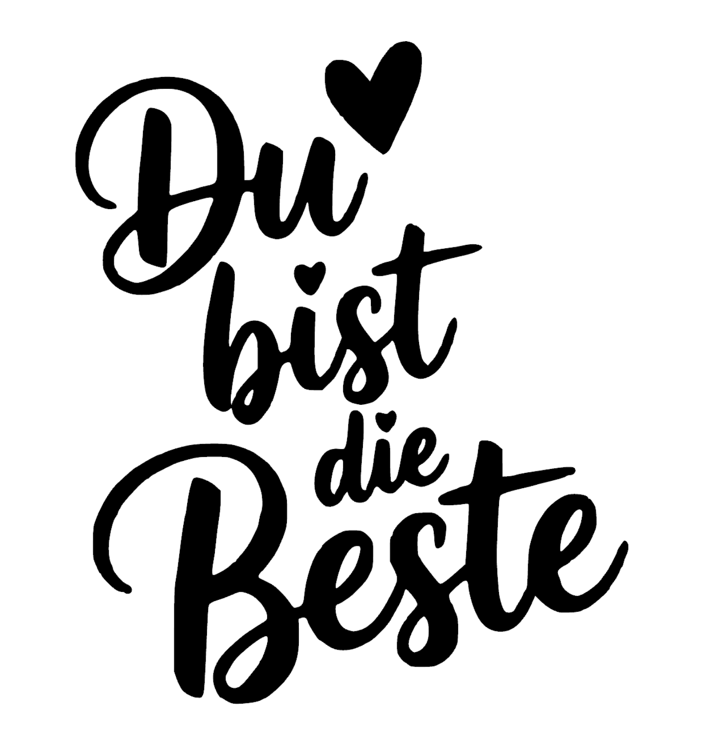 du-bist-die-beste